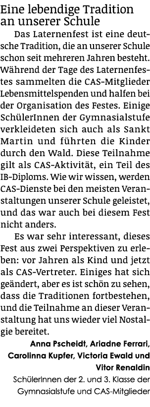 Eine lebendige Tradition an unserer Schule Das Laternenfest ist eine deutsche Tradition, die an unserer Schule schon ...
