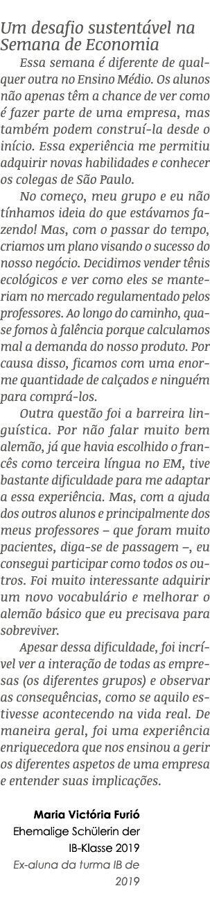 Um desafio sustent vel na Semana de Economia Essa semana  diferente de qualquer outra no Ensino M dio. Os alunos n o...