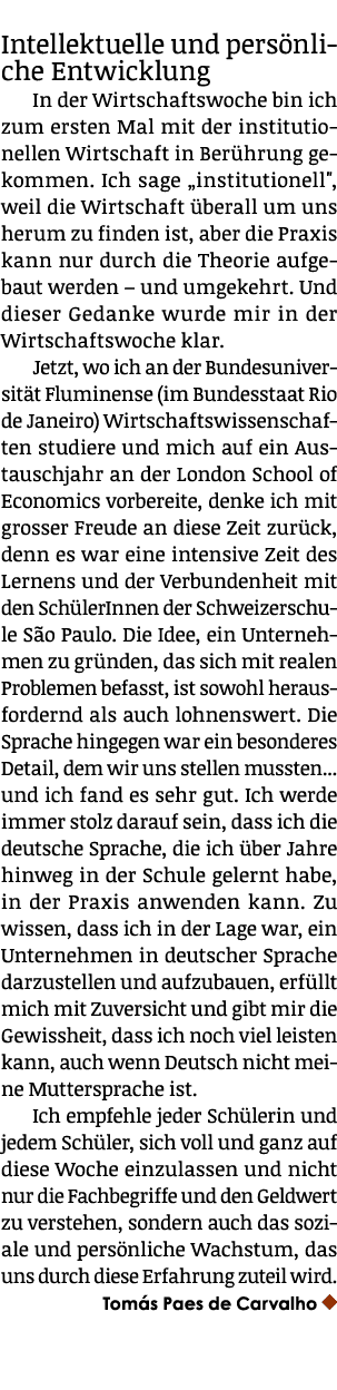 Intellektuelle und pers nliche Entwicklung In der Wirtschaftswoche bin ich zum ersten Mal mit der institutionellen Wi...