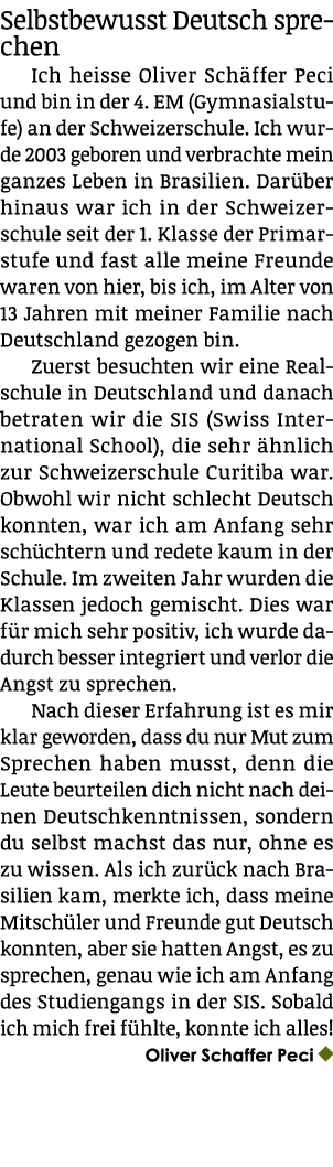 Selbstbewusst Deutsch sprechen Ich heisse Oliver Sch ffer Peci und bin in der 4. EM (Gymnasialstufe) an der Schweizer...