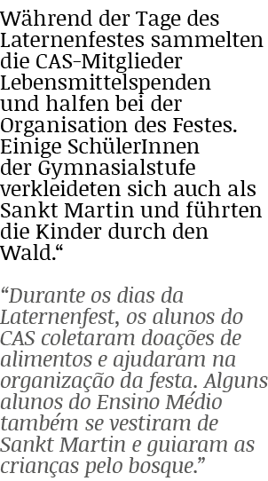 W hrend der Tage des Laternenfestes sammelten die CAS-Mitglieder Lebensmittelspenden und halfen bei der Organisation ...