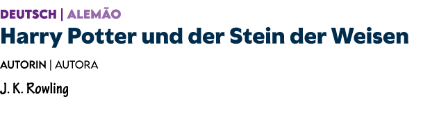 DEUTSCH | ALEM O Harry Potter und der Stein der Weisen Autorin | Autora J. K. Rowling 