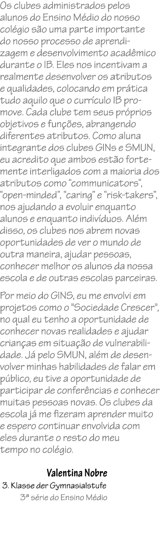 Os clubes administrados pelos alunos do Ensino M dio do nosso col gio s o uma parte importante do nosso processo de a...