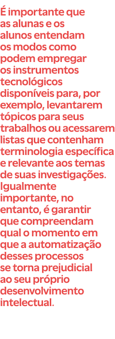  importante que as alunas e os alunos entendam os modos como podem empregar os instrumentos tecnol gicos dispon veis...