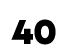 40