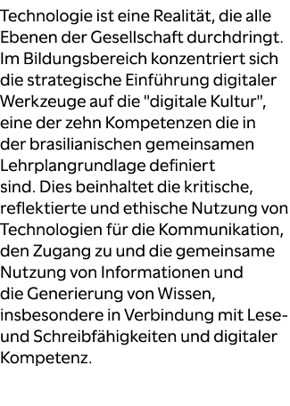 Technologie ist eine Realit t, die alle Ebenen der Gesellschaft durchdringt. Im Bildungsbereich konzentriert sich die...