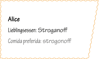 Alice Lieblingsessen: Stroganoff Comida preferida: strogonoff 
