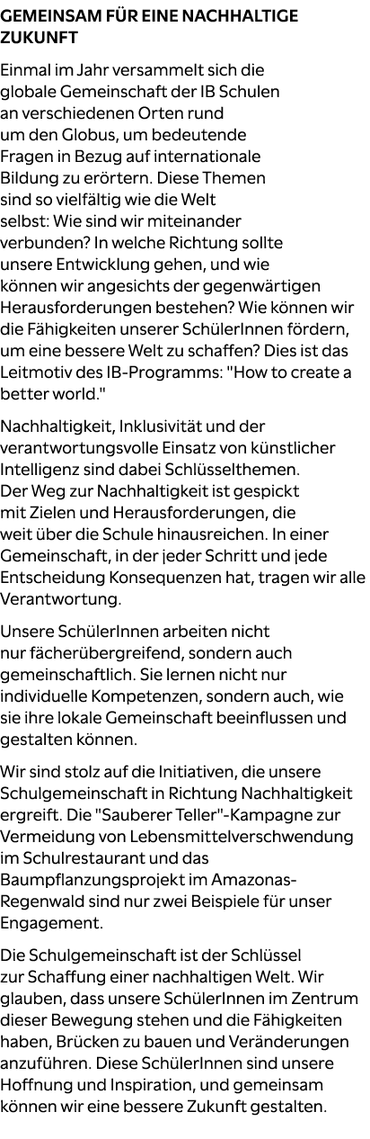 GEMEINSAM F R EINE NACHHALTIGE ZUKUNFT Einmal im Jahr versammelt sich die globale Gemeinschaft der IB Schulen an vers...