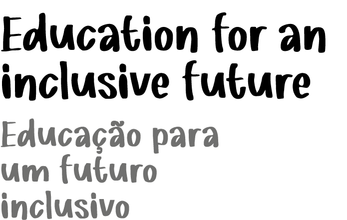Education for an inclusive future Educa o para um futuro inclusivo