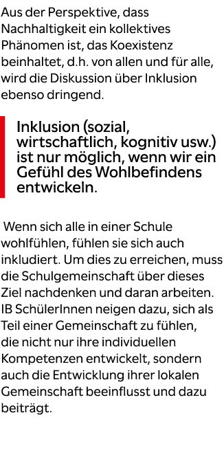 Aus der Perspektive, dass Nachhaltigkeit ein kollektives Ph nomen ist, das Koexistenz beinhaltet, d.h. von allen und ...