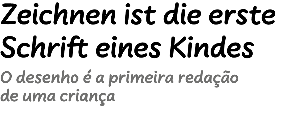 Zeichnen ist die erste Schrift eines Kindes O desenho  a primeira reda  o de uma crian a