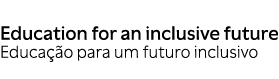 Education for an inclusive future Educa o para um futuro inclusivo