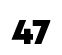47
