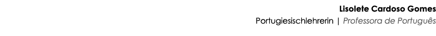 Lisolete Cardoso Gomes Portugiesischlehrerin | Professora de Portugu s 