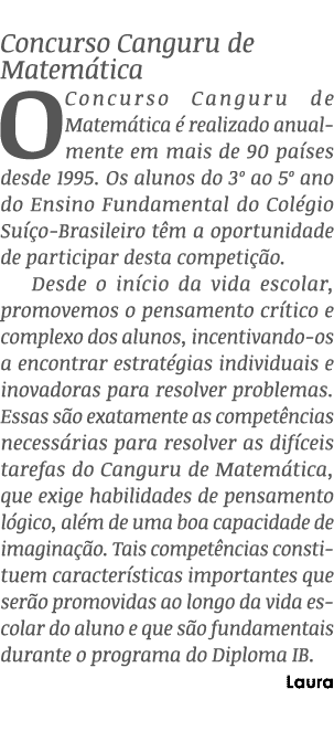 Concurso Canguru de Matem tica O Concurso Canguru de Matem tica  realizado anualmente em mais de 90 pa ses desde 199...