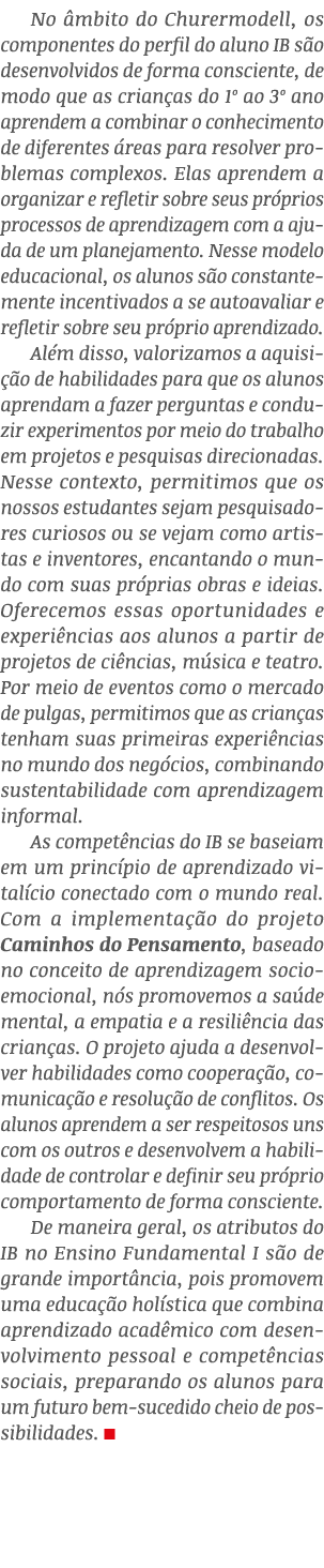 No mbito do Churermodell, os componentes do perfil do aluno IB s o desenvolvidos de forma consciente, de modo que as...