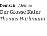 Deutsch | Alem o Der Grosse Kater Thomas H rlimann
