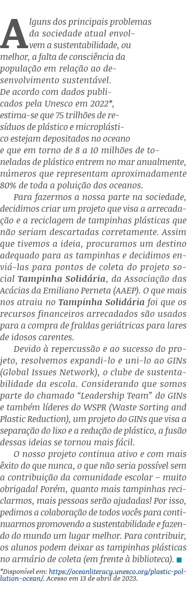 Alguns dos principais problemas da sociedade atual envolvem a sustentabilidade, ou melhor, a falta de consci ncia da ...