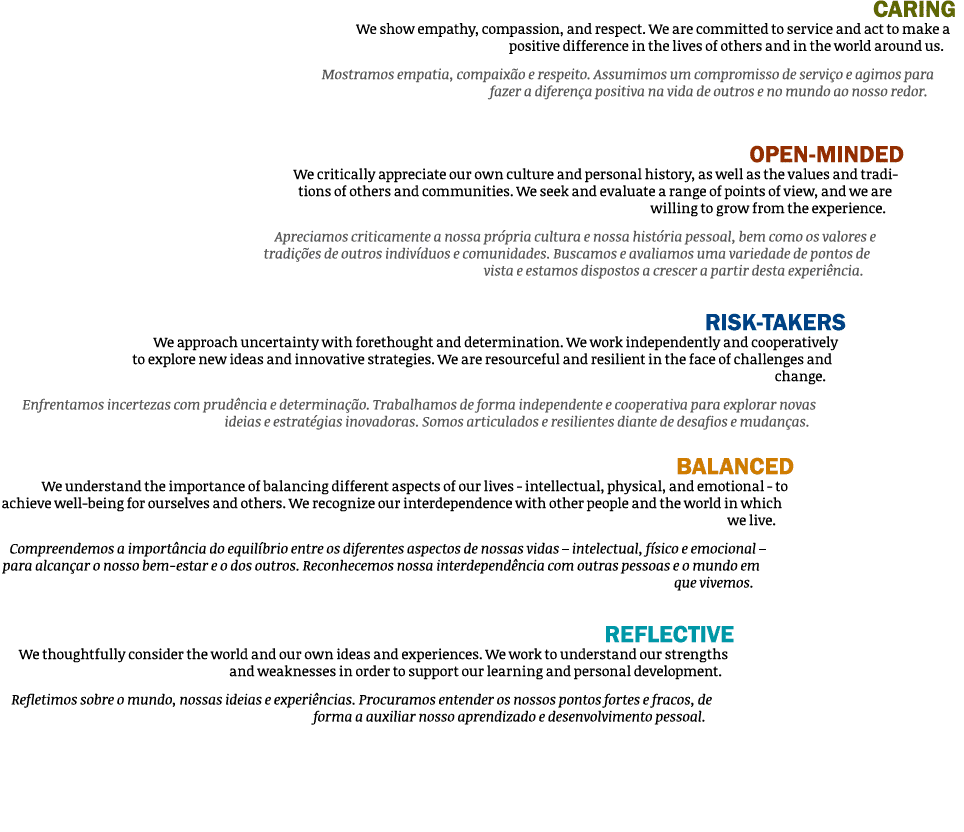 Caring We show empathy, compassion, and respect. We are committed to service and act to make a positive difference in...